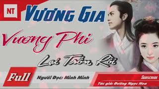 Vương Gia, Vương Phi Lại Trốn Rồi [Trọn Bộ] Truyện Ngôn Tình Cổ Đại Hay Hết Nấc