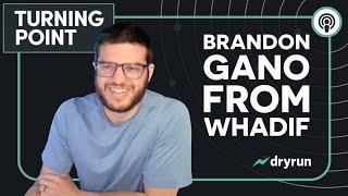 Brandon Gano of Whadif