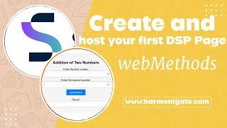 Create and host your first DSP page in webMethods | HarmoniGate