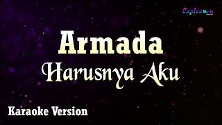 Armada - Harusnya Aku (Karaoke Version)