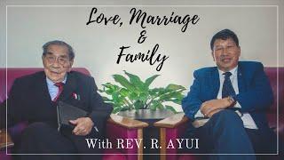 Love, Marriage and Family - REV. R. AYUI