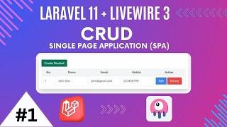 Laravel 11 & Livewire 3 CRUD: A Full-Stack Mini Project | Single Page Application SPA - source code