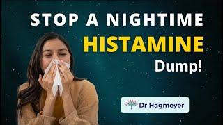 Night Time Histamine Dump: What Is It?  How To Prevent It ️ - 🩺Dr. Richard Hagmeyer