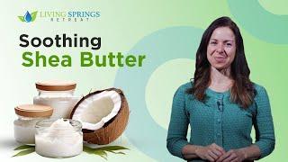 Soothing Shea Butter by Erin Hullender