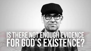 708. Is There Not Enough Evidence For God's Existence?