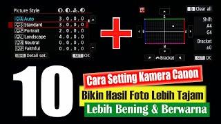 Bongkar Rahasia Setting Picture Style & White Balance Kamera Canon | Foto Lebih Tajam