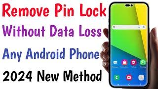 Remove Pin Lock Without Data Loss All Android Phone | Unlock Mobile Forgot Password Lock