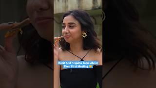 Talks about our first meeting |  Prajakta koli & Rohit Saraf #rohitsaraf #mostlysane #firstmeet