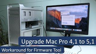 Upgrade Mac Pro 4,1 to 5,1 in 2024 - Workaround for Mac Pro 2009-2010 Firmware Tool issues