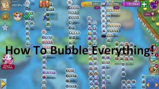 Merge Dragons! How To Bubble Everything and Anything!