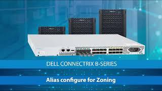 Dell Brocade switch initial configuration | Connectrix Brocade Create Alias to Zoning Using GUI |