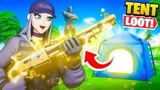 TENT ONLY LOOT in Fortnite