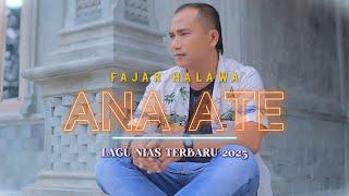 ANA ATE - FAJAR HALAWA | LAGU TERBARU TUBENIAS 2025 OFFICIAL