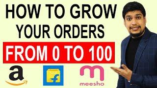 How To Grow Your Orders On Amazon, Flipkart & Meesho | Best Tips & Strategies