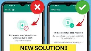 How to fix This account is not allowed to use WhatsApp due to spam 2024
