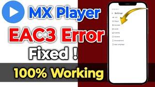 mx player eac3 not supported fix problem 