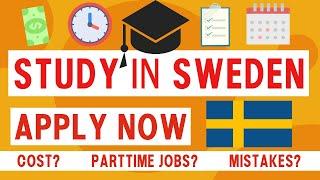 Study in Sweden 2023 | Dates | Part time Jobs | Mistakes | Sweden Admission