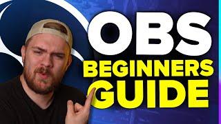 LEARN EVERYTHING OBS IN 30 MINUTES - Ultimate Beginners Guide - OBS Studio Tutorial 2023