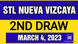 STL NUEVA VIZCAYA RESULT TODAY 2ND DRAW MARCH 4, 2023 3PM RESULT