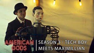 Tech Boy meets Maximillian | American Gods Best Scene Season 3 Episode 5