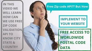 free api to validate zip code | get city, state, country through zip code | free zip code validator