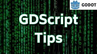 5 quick tips for GDScript