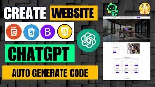  Create Website with ChatGPT: HTML, CSS, JavaScript & Bootstrap | Auto Code Generated