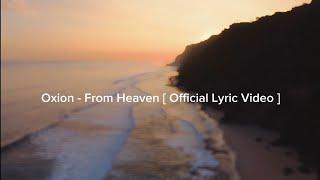 Oxion - From Heaven [ Official Lyric Video ]