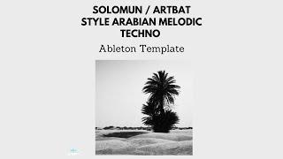 Solomun / Artbat Style Arabian Melodic Techno Project