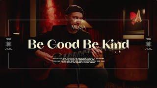 MEGA | Be Good Be Kind | Piano room session at The House of KOKO