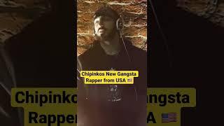 Chipinkos new Gangsta rapper from USA  !