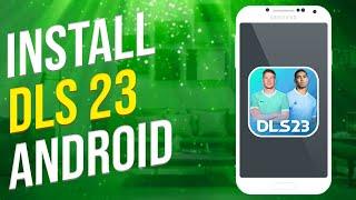 How To Download DLS 23 On Android (Easy)