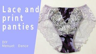 DIY  lace panties/ 端切れ布で作るレーシーなショーツ　プリントの2ウェイストレッチのハギレ布と、ストレッチレースで履き心地の良いショーツを作りました。　大人Mサイズ