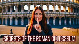 Secrets of the Roman Colosseum