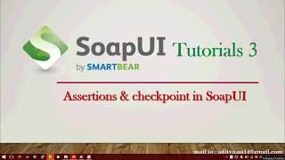 First Test Case in SoapUI and Assertions and checkpoints usage