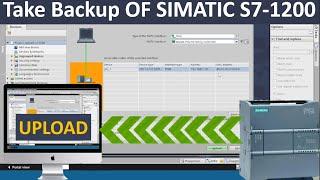 How to Upload or take Backup of Siemens SIMATIC S7-1200 PLC via TIA Portal ? | in Hindi