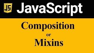 Composition or Mixins in JavaScript (Hindi)