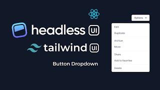 Headless UI - Build A Drodown Menu in React Using HeadlessUI & Tailwind CSS