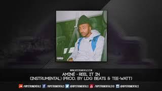 Aminé - Reel It In [Instrumental] (Prod. By LDG Beats & Tee-WaTT) + DL via @Hipstrumentals