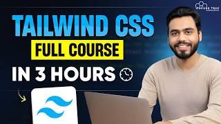 Tailwind CSS Full Course for Beginners (3 HOURS) | Learn Tailwind CSS with Project in 2024