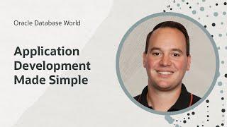 Application development made simple I Oracle Database World