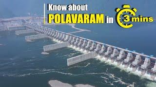 Know about Polavaram in 3 minutes - Life Line of Andhra Pradesh