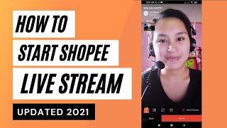 How to Start Shopee Live Stream 2021