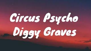 Diggy Graves- Circus Psycho Lyrics