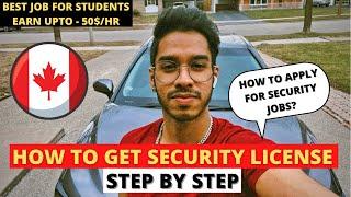 HOW TO GET SECURITY LICENSE IN CANADA | FULLY EXPLAINED!!