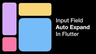 Auto Expand an Input Field in a Flutter Chat App