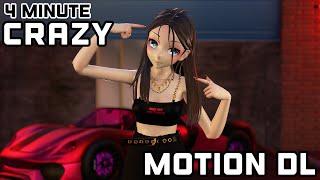 【MMD ORIGINAL MOTION DL】 ⸢4 Minute⸥ 【⭒Crazy⭒】 ⸢Self OC Yuki⸥