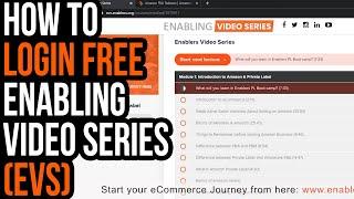 How to login Free Enabling Video Series (EVS) | Enablers