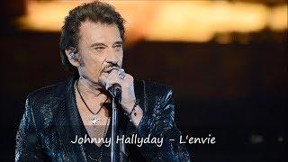 Johnny Hallyday - L'envie Paroles