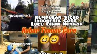 Nobar Timnas Core / Kumpulan Video Indonesia Core (Videolucu).